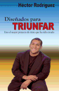 Disenados Para Triunfar