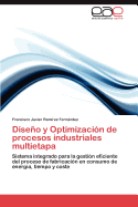 Diseno y Optimizacion de Procesos Industriales Multietapa