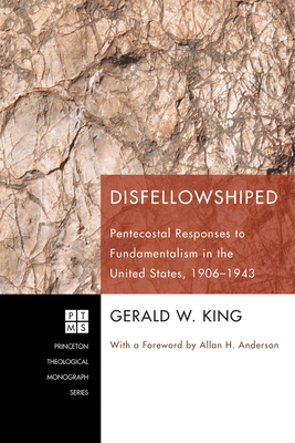 Disfellowshiped - King, Gerald W, and Anderson, Allan H (Foreword by)