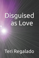 Disguised as Love
