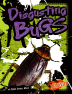 Disgusting Bugs - Miller, Connie Colwell