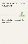 Dishes & Beverages of the Old South