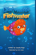 Dishwater Fishwater