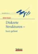 Diskrete Strukturen - Kurz Gefasst