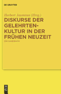 Diskurse der Gelehrtenkultur in der Frhen Neuzeit