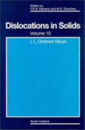 Dislocation in solids. Vol.10, L12 ordered alloys - Nabarro, F. R. N., and Duesbery, M. S.