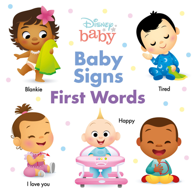 Disney Baby: Baby Signs: First Words - Disney Books