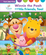 Disney Baby Winnie the Pooh and His Friends, Too!: First Look and Find