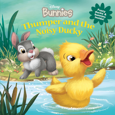 Disney Bunnies: Thumper and the Noisy Ducky - Driscoll, Laura