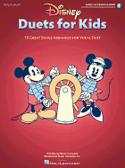 Disney Duets for Kids: 10 Great Songs Arranged for Vocal Duet