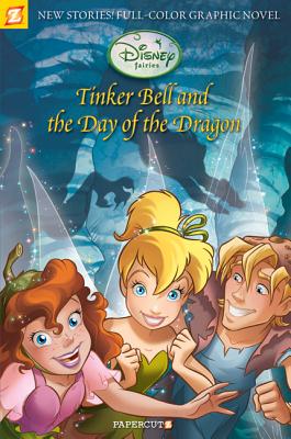 Disney Fairies Graphic Novel #3: Tinker Bell and the Day of the Dragon - Machetto, Augusto, and Quattrocolo, Carlotta, and Conti, Giulia