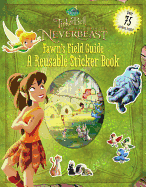 Disney Fairies: Tinker Bell and the Legend of the Neverbeast: Fawn's Field Guide: A Reusable Sticker Book