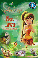 Disney Fairies: Tinker Bell and the Legend of the Neverbeast: Meet Fawn the Animal-Talent Fairy