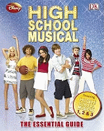 "Disney High School Musical" the Essential Guide