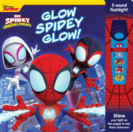 Disney Junior Marvel Spidey and His Amazing Friends: Glow Spidey Glow! Sound Book