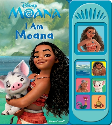 Disney Moana: I Am Moana Sound Book - PI Kids, and The Disney Storybook Art Team (Illustrator)