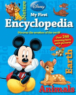 Disney My First Encyclopedia: Over 240 Amazing Facts with Pictures