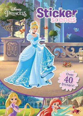 Disney Princess Sticker Scenes - Parragon Books Ltd