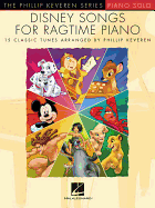 Disney Songs for Ragtime Piano: The Phillip Keveren Series - 15 Classic Tunes