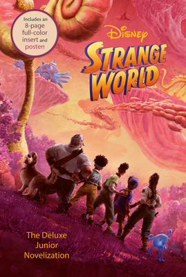 Disney Strange World: The Deluxe Junior Novelization - Random House Disney