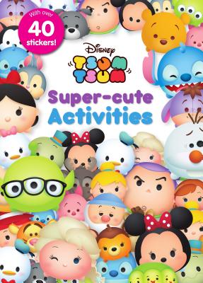 Disney Tsum Tsum Super-Cute Activities - Parragon Books Ltd