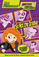 Disney's Kim Possible Pick a Villain!: So Not the Drama! - Book #4
