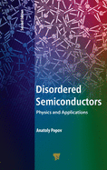 Disordered Semiconductors Second Edition: Physics and Applications