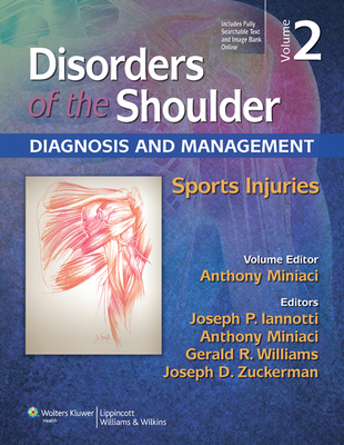 Disorders of the Shoulder: Sports Injuries - Miniaci, Anthony