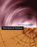 Disorders of Volition