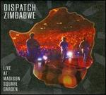 Dispatch: Zimbabwe - Live at Madison Square Garden [CD/DVD]