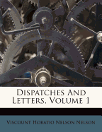 Dispatches And Letters, Volume 1