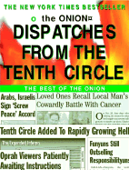 Dispatches from the tenth circle : the best of The onion