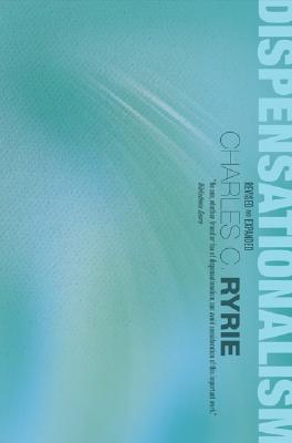 Dispensationalism - Ryrie, Charles C