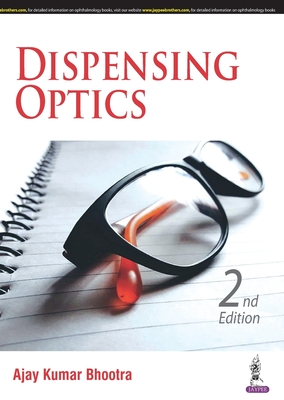 Dispensing Optics - Bhootra, Ajay Kumar