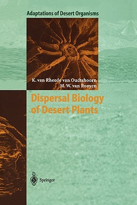 Dispersal Biology of Desert Plants - Rheede van Oudtshoorn, Karen van, and Rooyen, Margaretha W. van