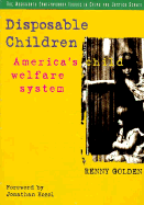 Disposable Children: America's Child Welfare System