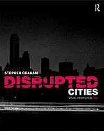 Disrupted Cities: When Infrastructure Fails