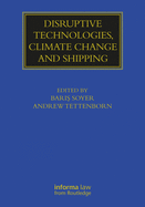 Disruptive Technologies, Climate Change and Shipping