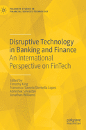 Disruptive Technology in Banking and Finance: An International Perspective on Fintech