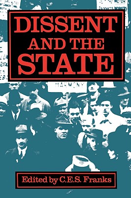 Dissent and the State - Franks, C E S (Editor)