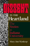Dissent in the Heartland: The Sixties at Indiana University