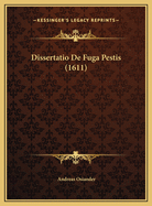 Dissertatio De Fuga Pestis (1611)