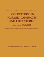 Dissertations in Hispanic Languages and Literatures: Volume Two: 1967-1977 Volume 2
