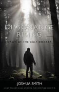 Dissonance Rising: Dawn of the Cult Breaker
