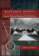 Distance Points: Studies in Theory and Renaissance Art and Architecture