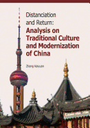 Distanciation and Return: Analysis on Traditional Culture and Modernization of China