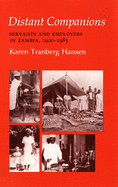 Distant Companions: Servants and Employers in Zambia, 1900-1985