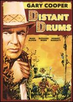 Distant Drums - Raoul Walsh