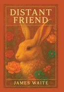 Distant Friend: Poems