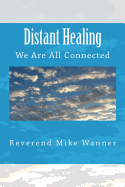 Distant Healing: We Are All Connected